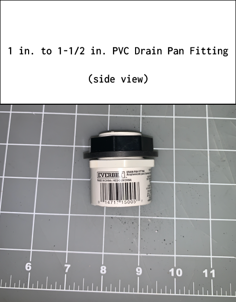 1 in. to 1-1/2 in. PVC Drain Pan Fitting