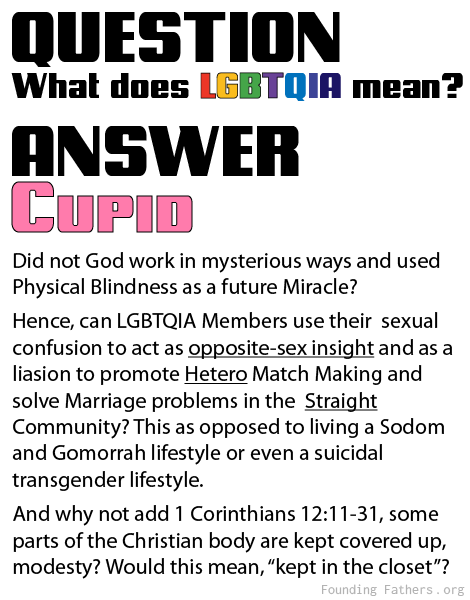 Q: What does LGBTQIA mean? A: Cupid