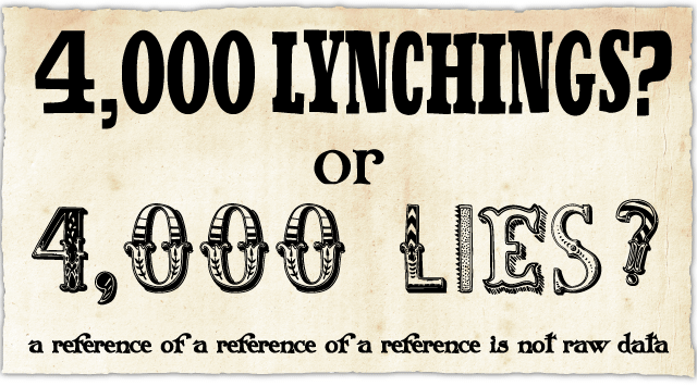 4,000 Lynchings? Or 4,000 Lies?